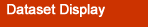 Dataset Display