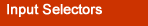 Input Selectors