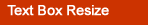 Text Box Resizing